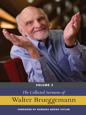 cover image of The Collected Sermons of Walter Brueggemann, Volume 3